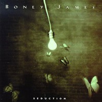 Boney James, Seduction