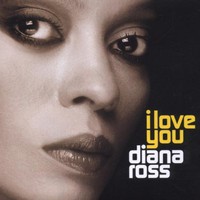 Diana Ross, I Love You