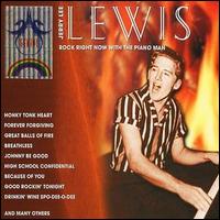 Jerry Lee Lewis, Rock Right Now With The Piano Man