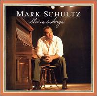 Mark Schultz, Stories & Songs