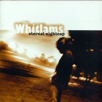 The Whitlams, Eternal Nightcap