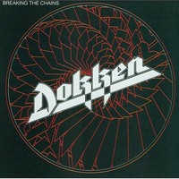 Dokken, Breaking the Chains