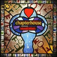 Chapterhouse, Blood Music