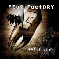 Fear Factory, Hatefiles