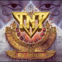 TNT, My Religion