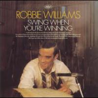 Robbie Williams, Swing When You're Winning