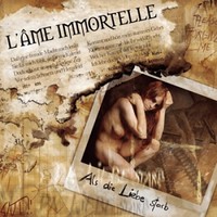 L'Ame Immortelle, Als die Liebe starb