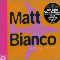 Matt Bianco, World Go Round