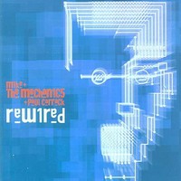 Mike + The Mechanics + Paul Carrack, Rewired