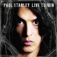 Paul Stanley, Live to Win