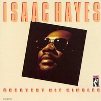 Isaac Hayes, Greatest Hit Singles