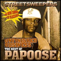 Papoose, Unfinished Business: The Best Of Papoose