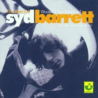 Syd Barrett, Wouldn't You Miss Me? The Best of Syd Barrett