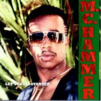 MC Hammer, Let's Get It Started