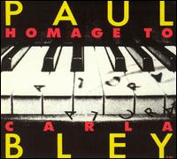 Paul Bley, Homage To Carla Bley