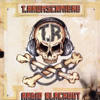 T.Raumschmiere, Radio Blackout