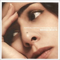 Marisa Monte, Memorias, Cronicas e Declaracoes de Amor