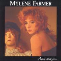 Mylene Farmer, Ainsi Soit Je