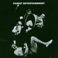 Family, Family Entertainment
