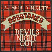 The Mighty Mighty Bosstones, Devil's Night Out