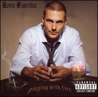Kevin Federline, Playing With Fire