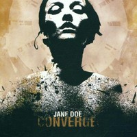 Converge, Jane Doe