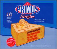Primus, They Can't All Be Zingers