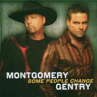 Montgomery Gentry, Some People Change