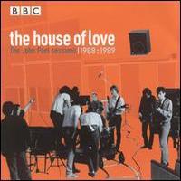 The House of Love, The John Peel Sessions