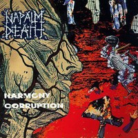 Napalm Death, Harmony Corruption
