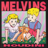 Melvins, Houdini