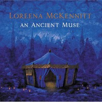 Loreena McKennitt, An Ancient Muse