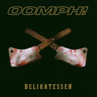 Oomph!, Delikatessen