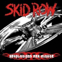 Skid Row, Revolutions Per Minute