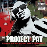 Project Pat, Crook by Da Book: The Fed Story