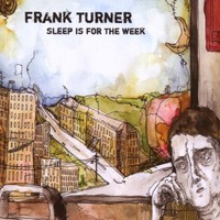 Frank Turner, Sleep Is for the Week