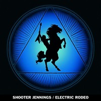 Shooter Jennings, Electric Rodeo