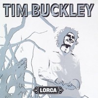 Tim Buckley, Lorca