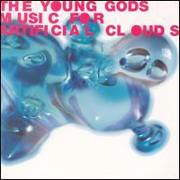 The Young Gods, Music For Artificial Clouds