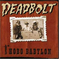 Deadbolt, Hobo Babylon
