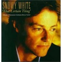 Snowy White, That Certain Thing