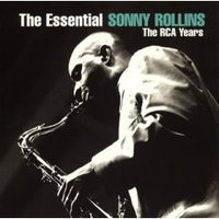 Sonny Rollins, The Essential Sonny Rollins: The RCA Years
