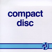 Public Image Ltd., Compact Disc