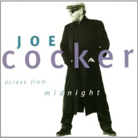 Joe Cocker, Across From Midnight