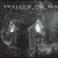 Swallow the Sun, The Morning Never Came