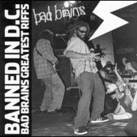 Bad Brains, Banned In DC: Bad Brains' Greatest Riffs