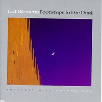 Cat Stevens, Footsteps in the Dark: Greatest Hits Volume Two