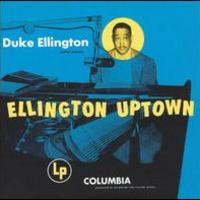 Duke Ellington, Ellington Uptown