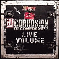 Corrosion of Conformity, Live Volume