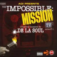 De La Soul, The Impossible Mission: TV Series, Pt. 1